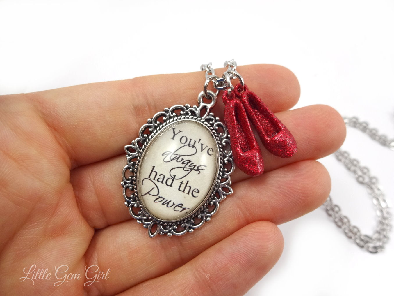 The Wonderful Wizard of Oz Necklace Pendant- You've always had the Power with Ruby Red Shoes