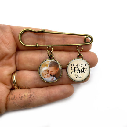 Custom Father of the Bride Photo Pin – Personalized Lapel Brooch with “I Loved You First” Charm – Wedding Day Gift for Dad