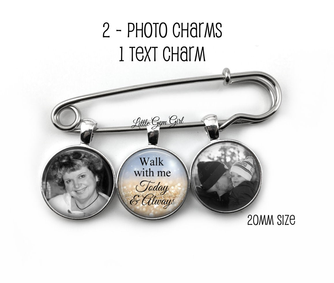 Walk With Me Today and Always Custom Photo Lapel Pin with 3 Charms - Memorial Boutonniere - Personalized Groom In Memory Charm