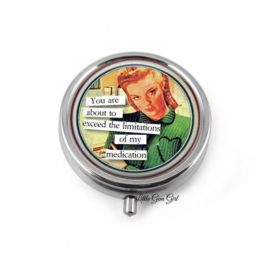 Funny 1950s Retro Lady Pill Box – Sarcastic Silver Metal Pill Case Organizer with Quote